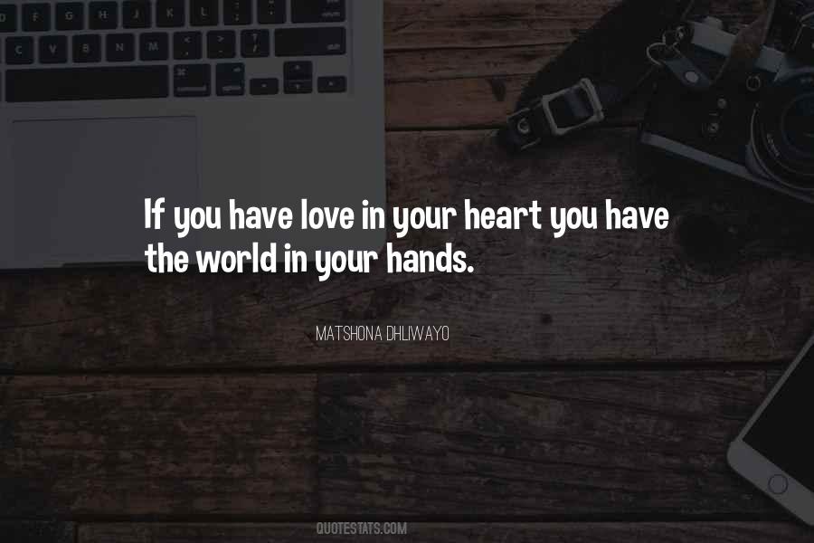 If You Have Love Quotes #1757759