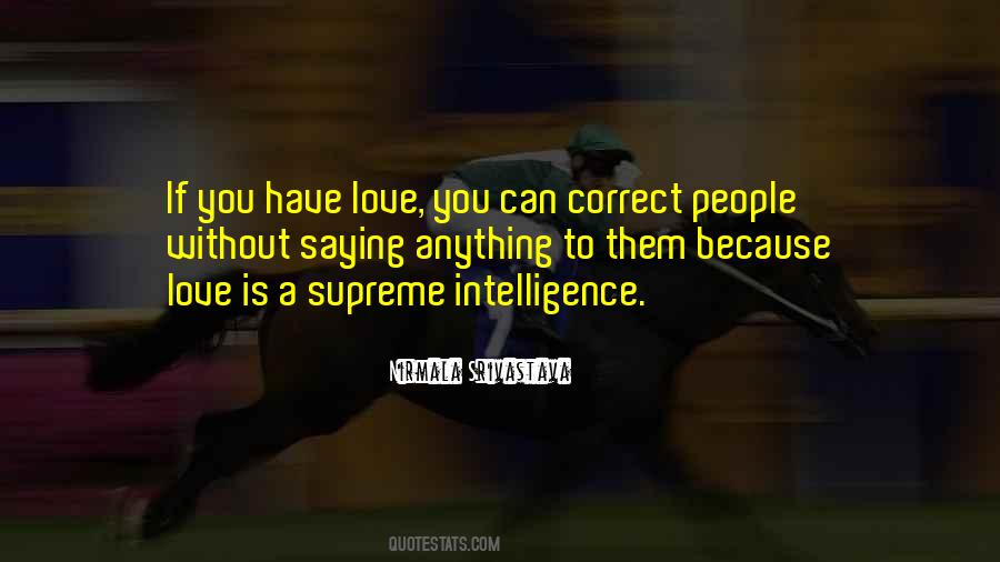 If You Have Love Quotes #1813070
