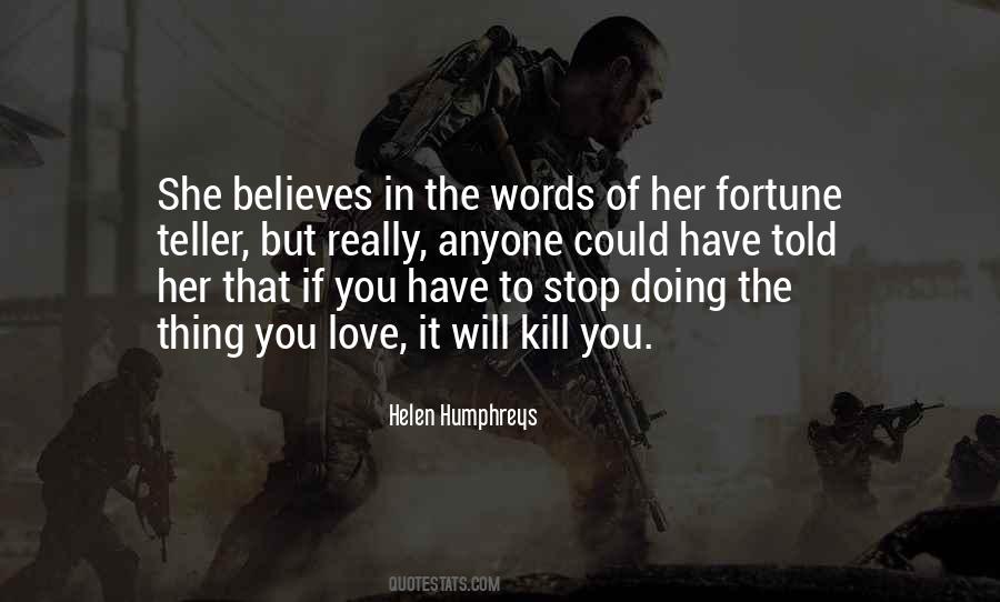 If You Have Love Quotes #53155