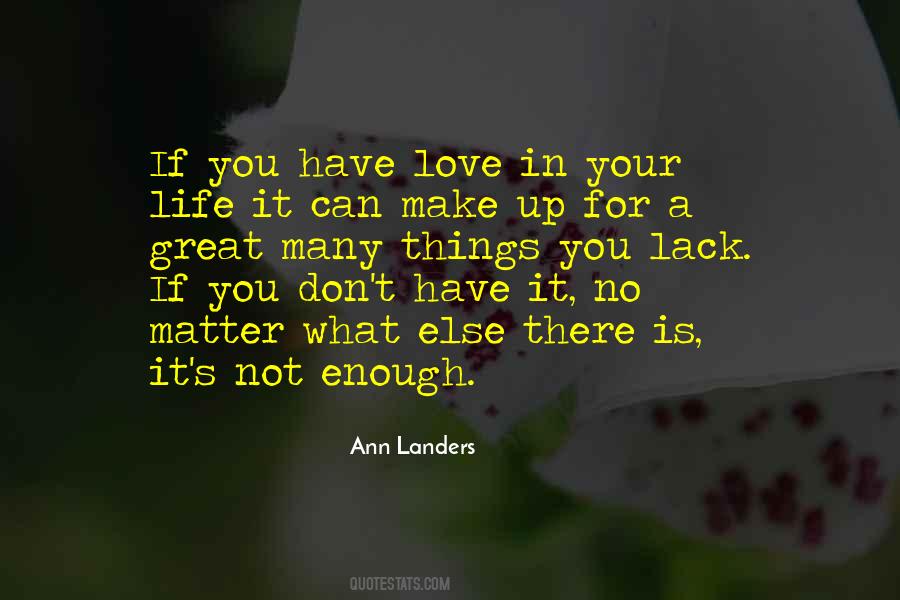 If You Have Love Quotes #650150