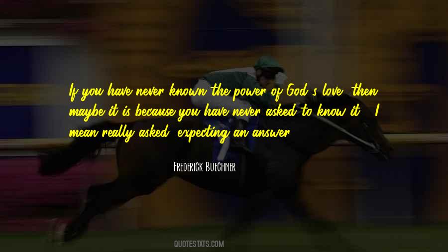 If You Have Love Quotes #83422