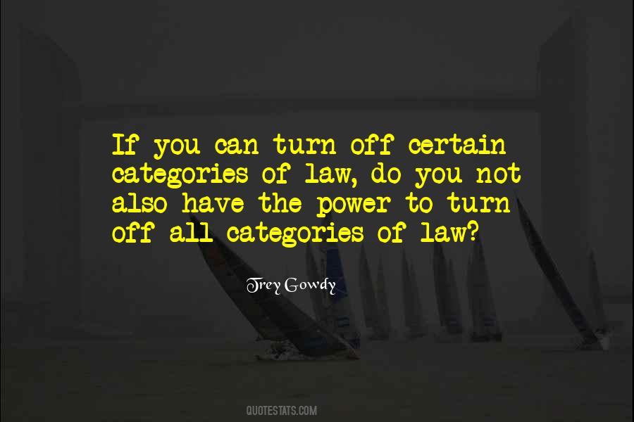 If You Have Power Quotes #486306