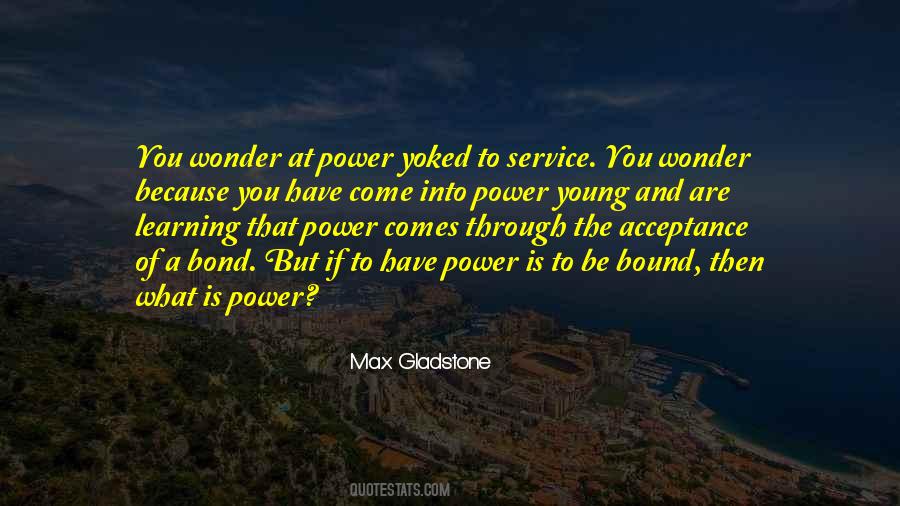 If You Have Power Quotes #487732