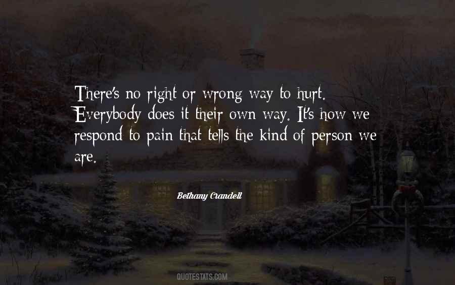 If You Hurt The Right Person Quotes #1315472