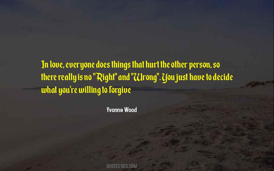 If You Hurt The Right Person Quotes #1379837
