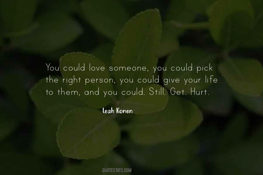 If You Hurt The Right Person Quotes #875860