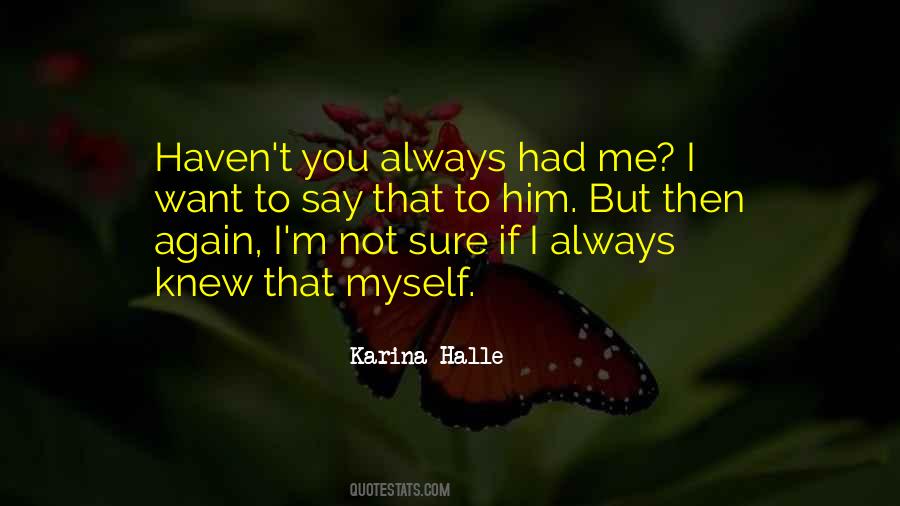 If You Knew Me Quotes #834575 If You Knew Me Quotes #834575