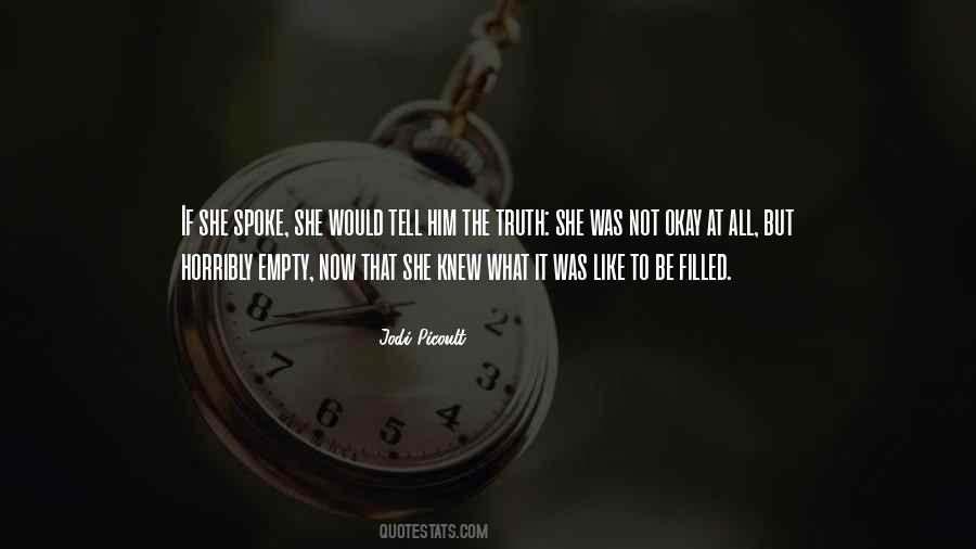 If You Knew The Truth Quotes #294483
