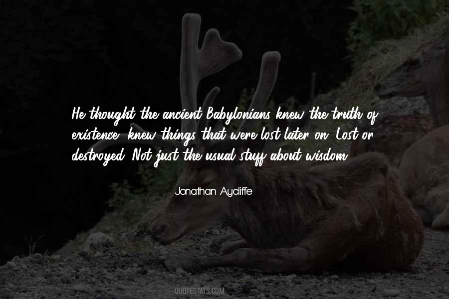 If You Knew The Truth Quotes #319623