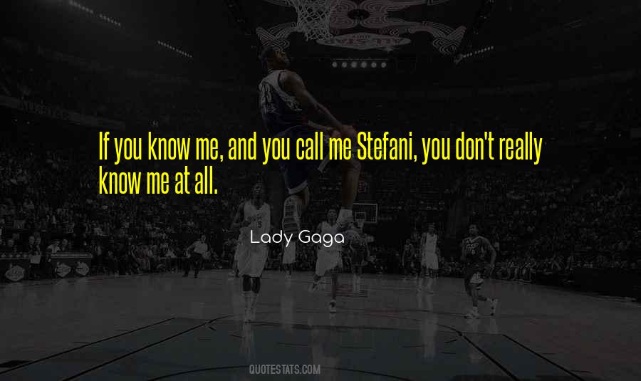 If You Know Me Quotes #863136