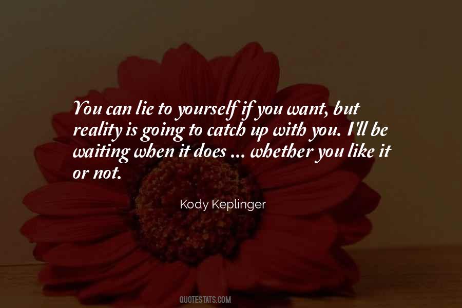 If You Lie To Yourself Quotes #121667