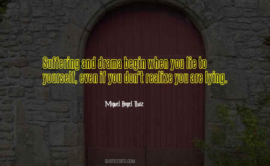 If You Lie To Yourself Quotes #1350060
