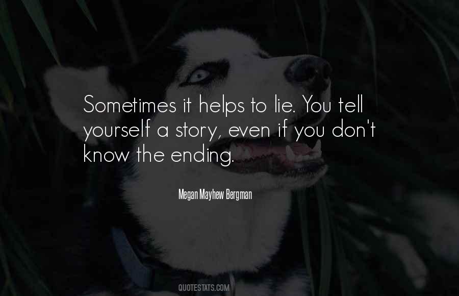 If You Lie To Yourself Quotes #1400775