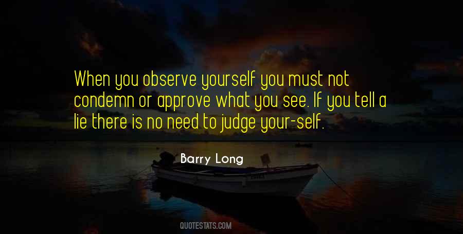 If You Lie To Yourself Quotes #1705754