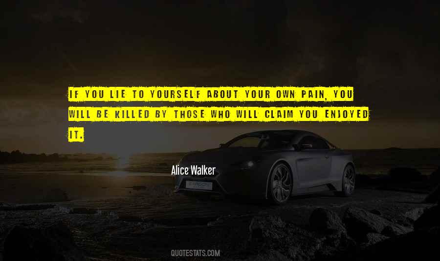 If You Lie To Yourself Quotes #721706