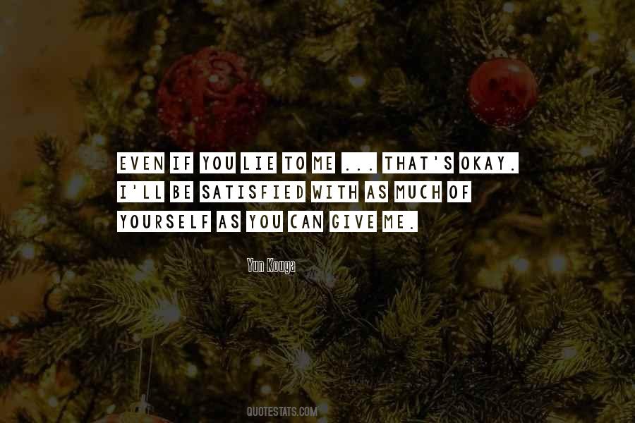 If You Lie To Yourself Quotes #875399