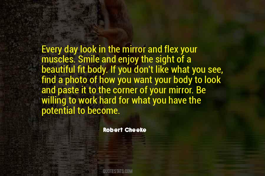 If You Look In The Mirror Quotes #1022339