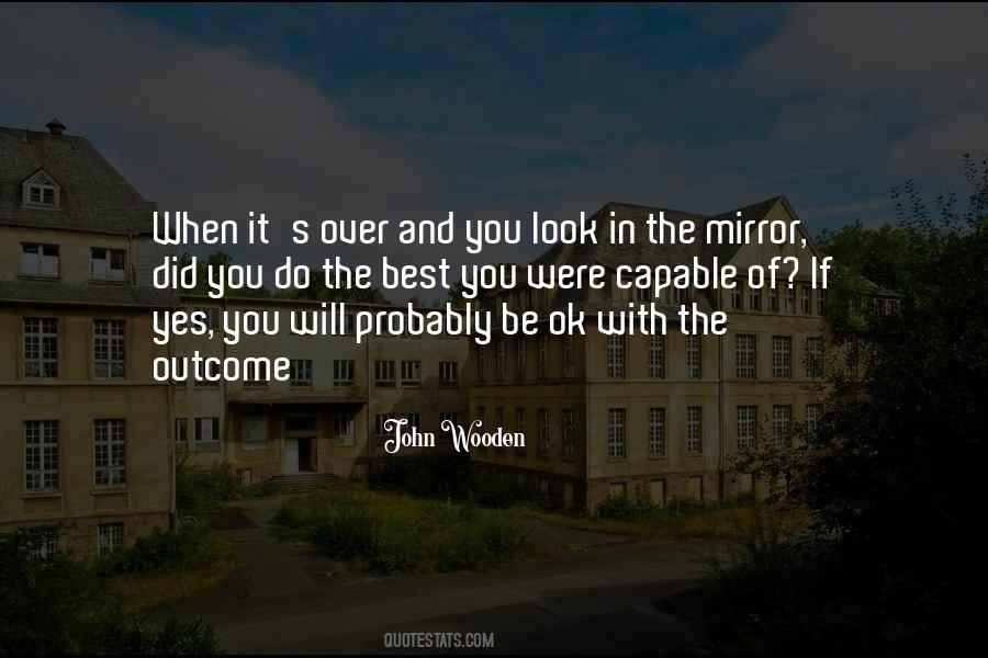 If You Look In The Mirror Quotes #365212