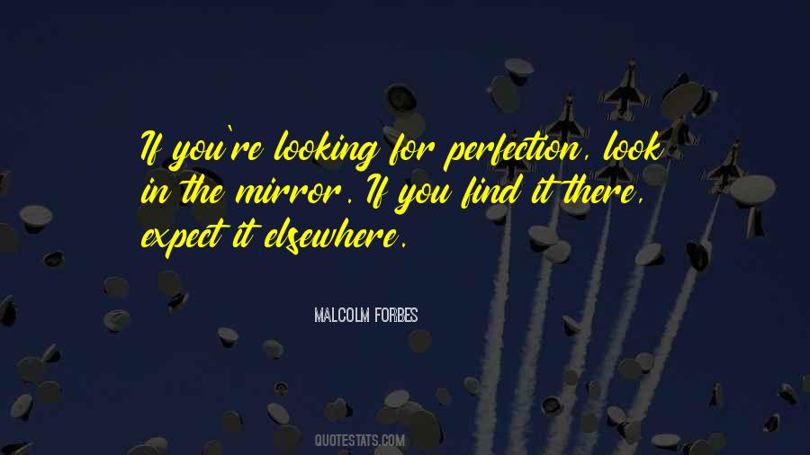 If You Look In The Mirror Quotes #481809