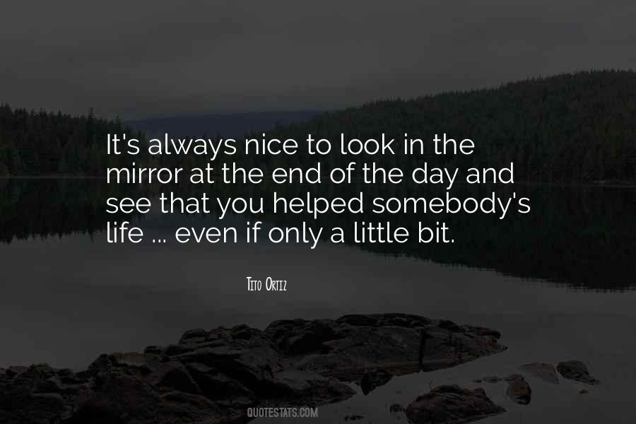 If You Look In The Mirror Quotes #91682