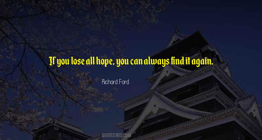 If You Lose Hope Quotes #427537