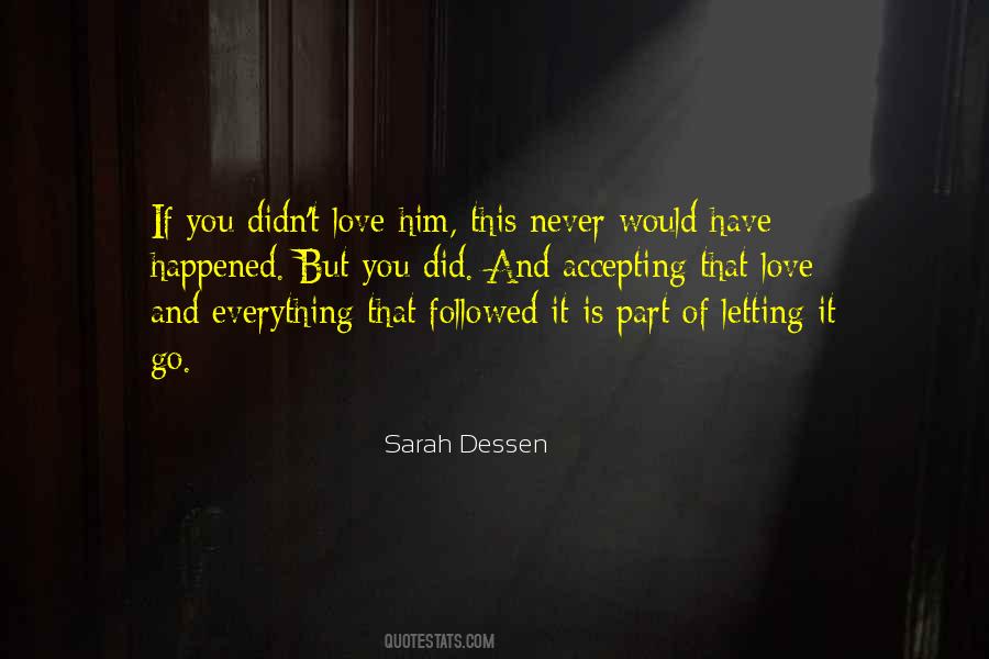 If You Love Him Quotes #42887