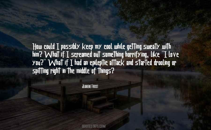 If You Love Him Quotes #429074