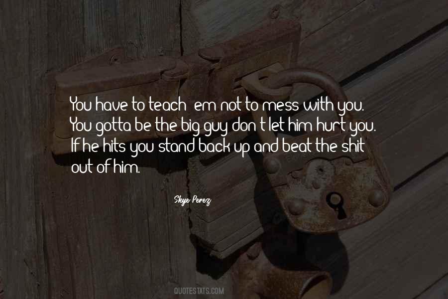 If You Mess Up Quotes #1265565