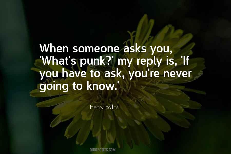 If You Never Ask You'll Never Know Quotes #1213436