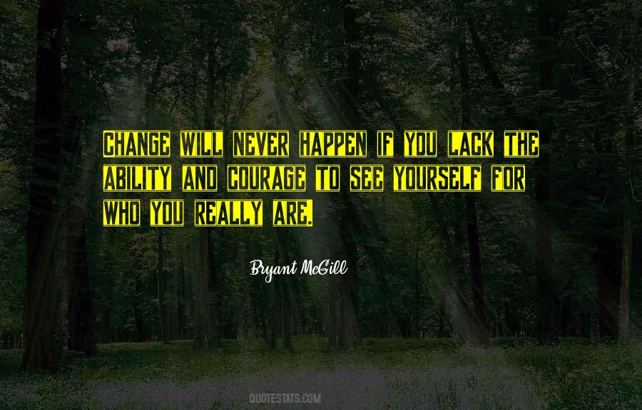 If You Never Change Quotes #828994