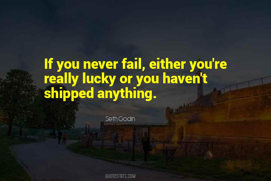 If You Never Fail Quotes #536175