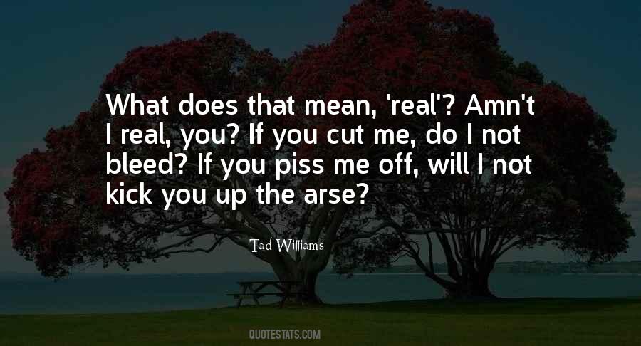 If You Piss Me Off Quotes #1094578