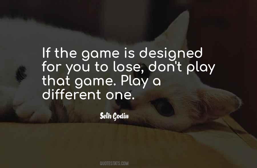 If You Play Games Quotes #1011041