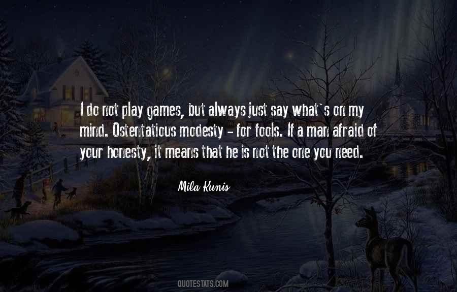 If You Play Games Quotes #1480535