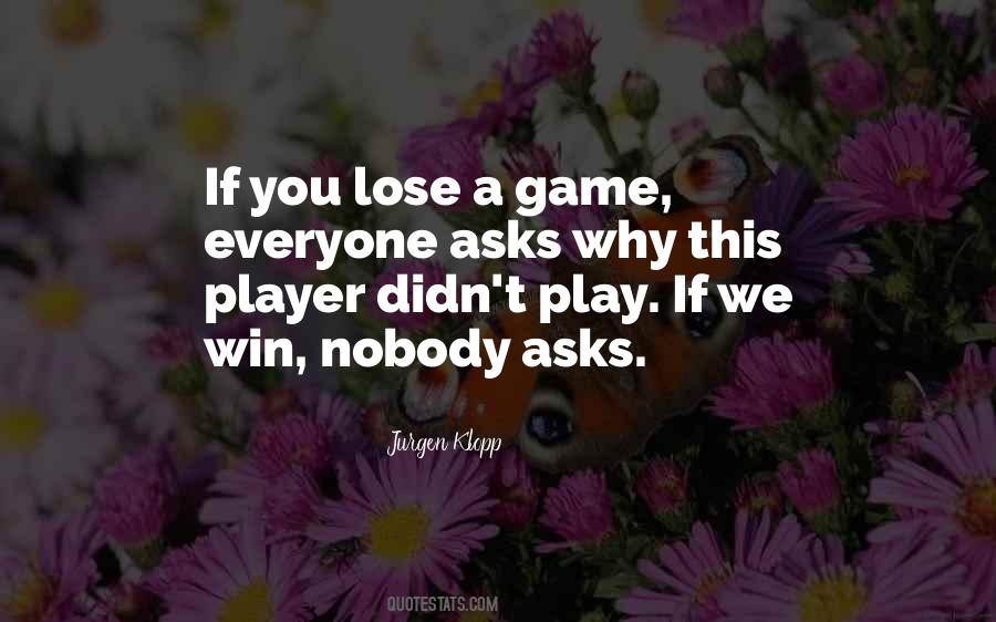 If You Play Games Quotes #1784507