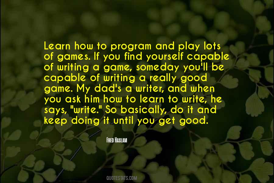 If You Play Games Quotes #901744