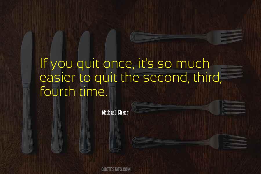 If You Quit Quotes #224727