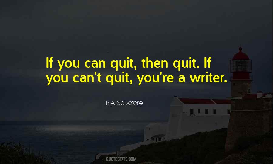 If You Quit Quotes #245973