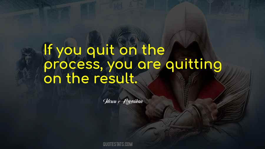 If You Quit Quotes #523461