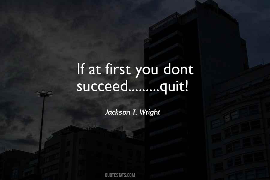 If You Quit Quotes #706640