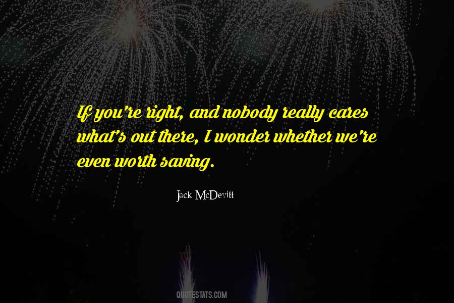 If You Really Care Quotes #1012460