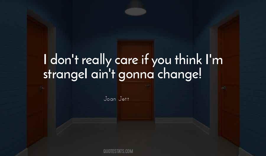 If You Really Care Quotes #1128507