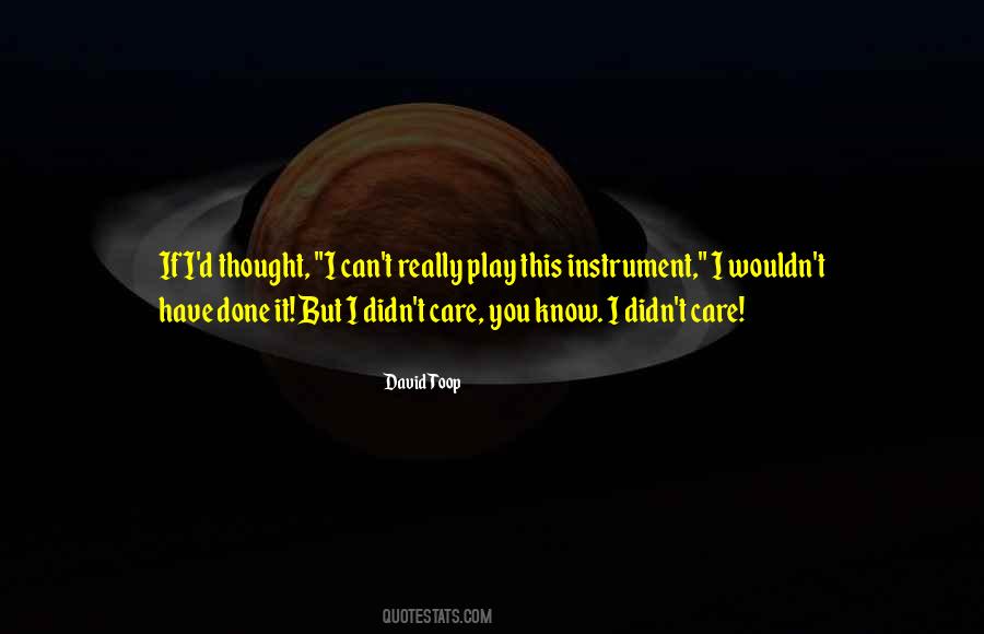 If You Really Care Quotes #821120