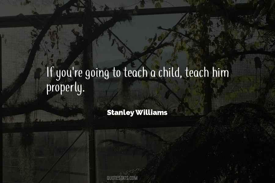 If You Teach A Child Quotes #215441