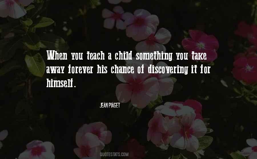 If You Teach A Child Quotes #581441