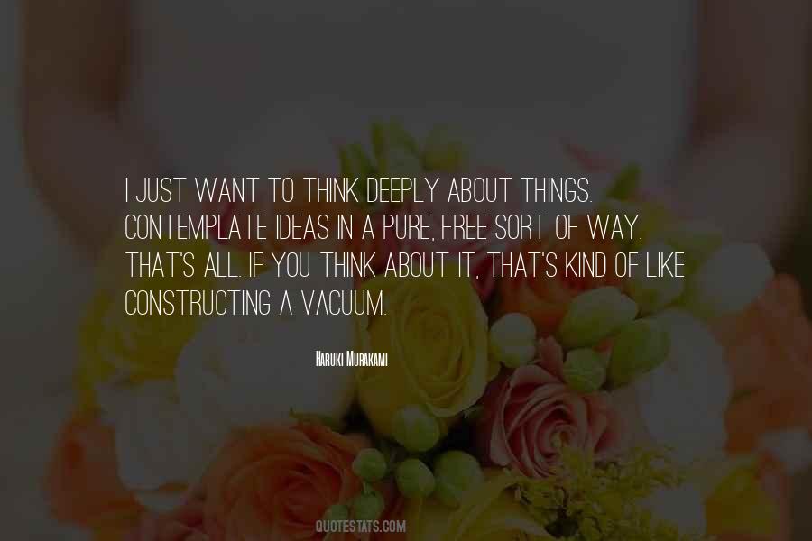 If You Think About It Quotes #189870