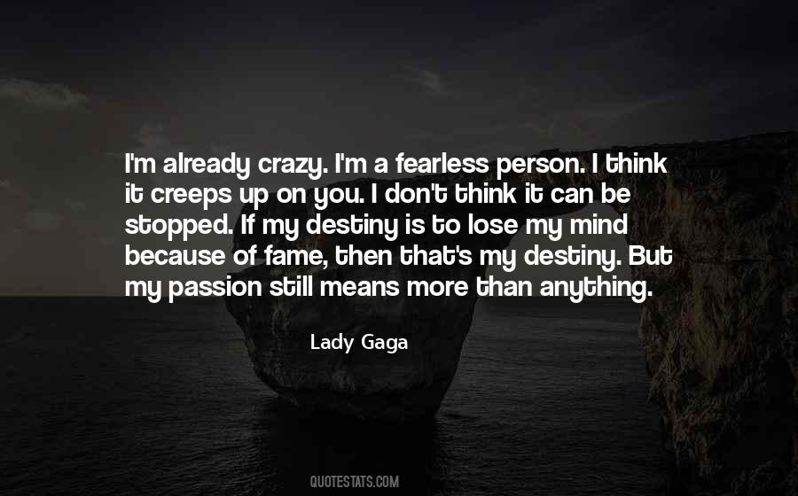 If You Think I'm Crazy Quotes #1420118