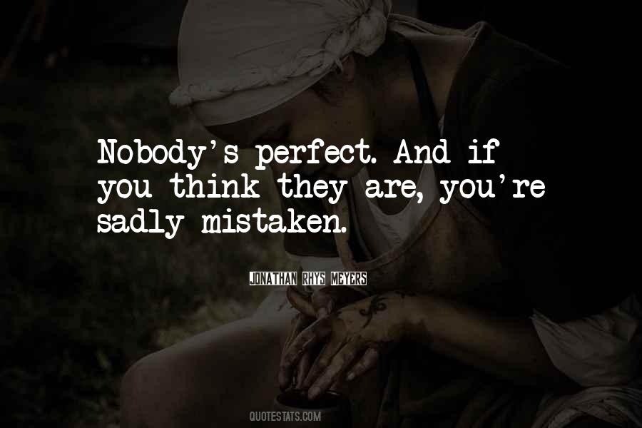If You Think You Are Perfect Quotes #966598