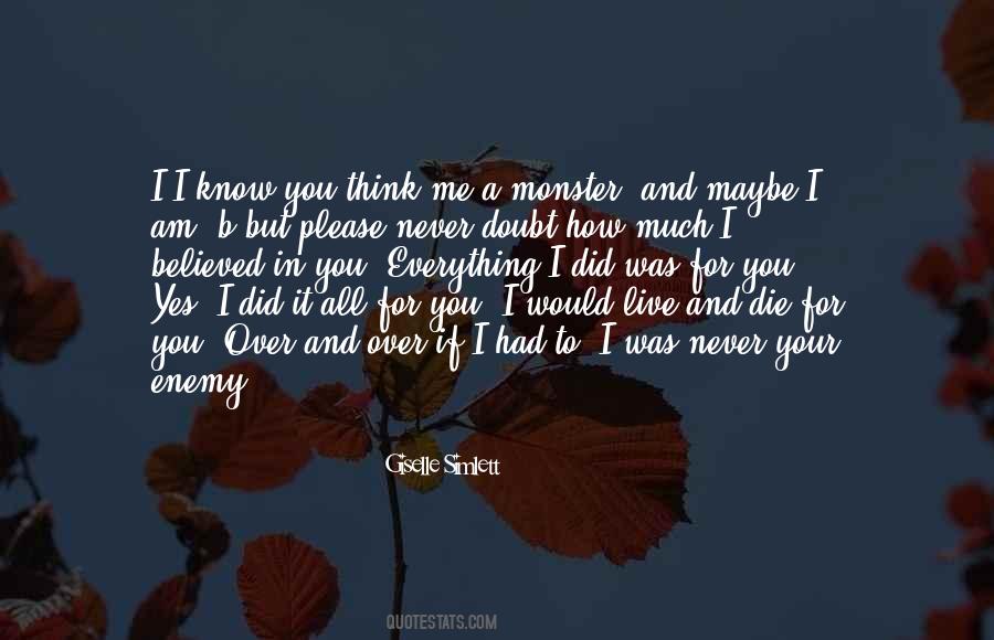 If You Think You Know Everything Quotes #1292454