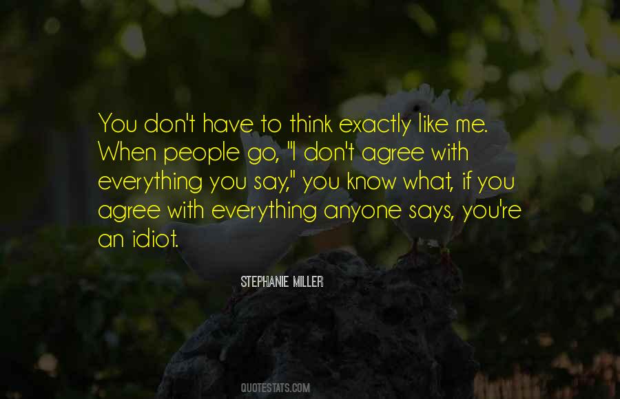If You Think You Know Everything Quotes #1862429